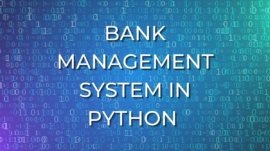 Bank Management System In PYTHON With Source Code and PDF Download