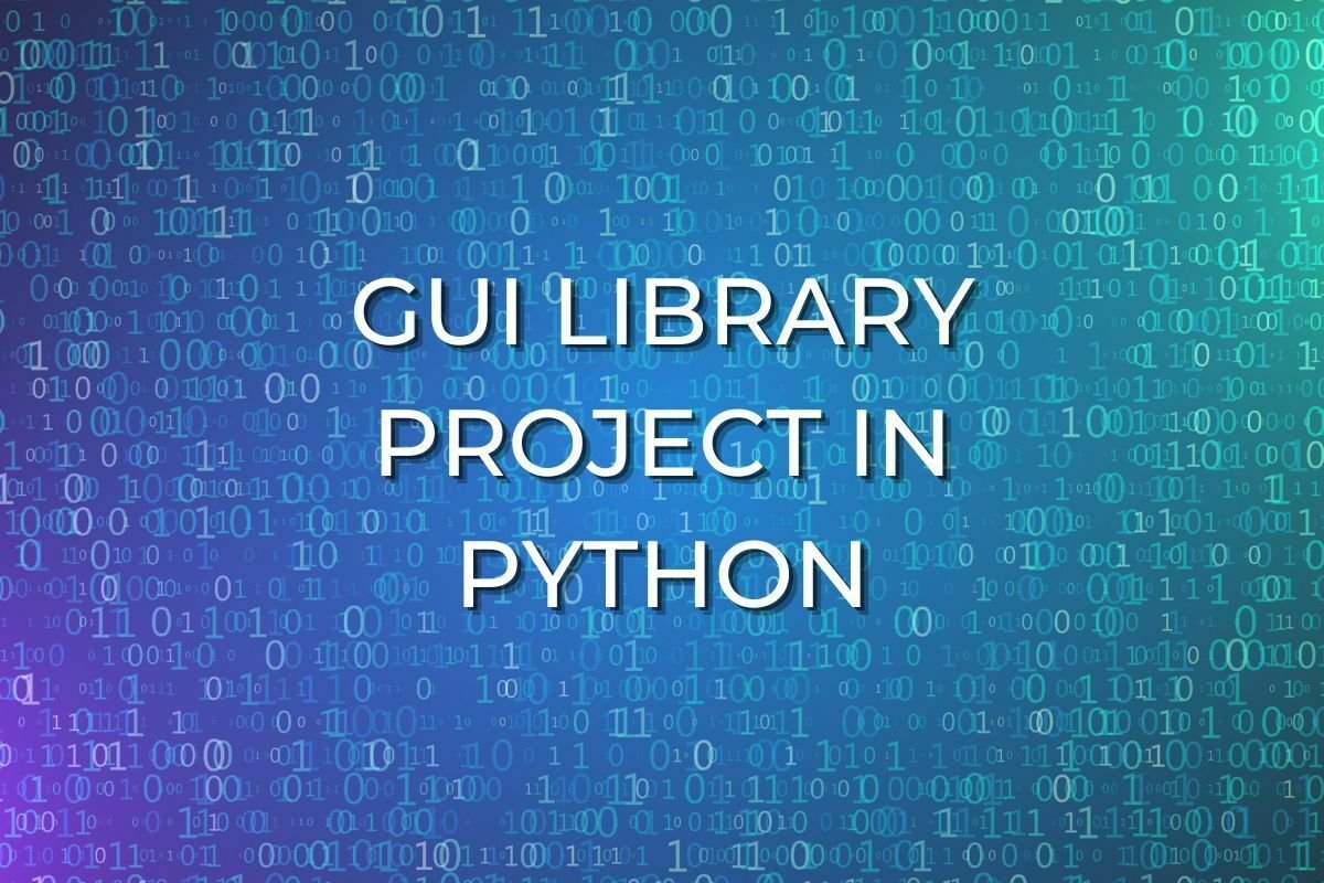 Graphical User Interface Gui Library Project In Python Engineer S
