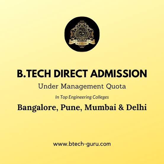 Btech Management Quota : Eligibility, Process And Benefits - Engineer's ...