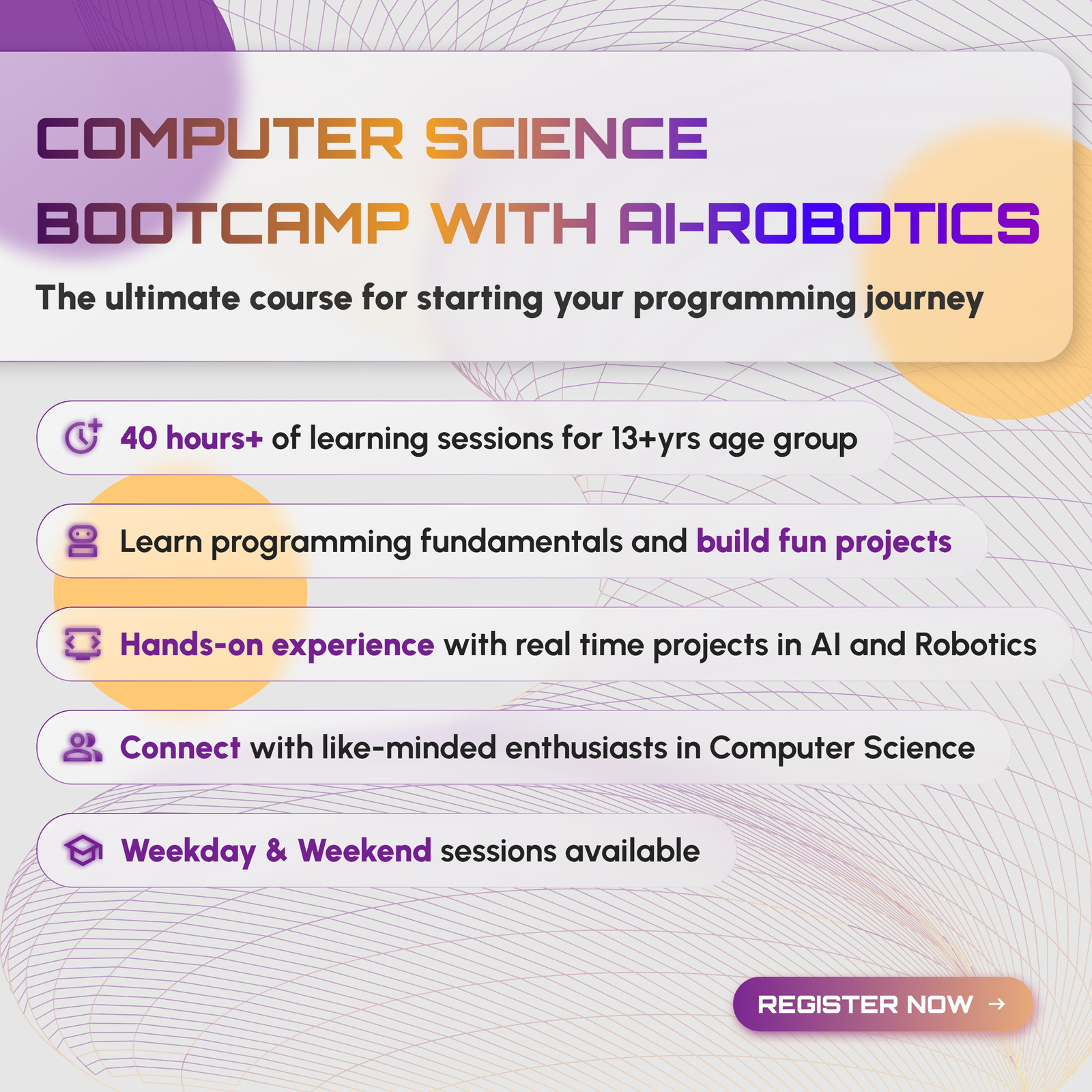Computer Science Bootcamp is designed with a CBSE-based curriculum, ensuring a comprehensive learning experience aligned with the standards set by the Central Board of Secondary Education.